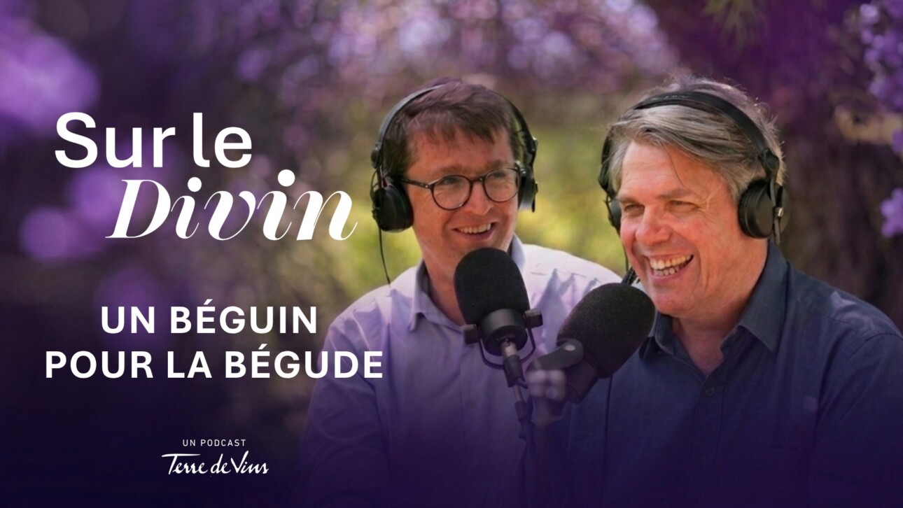 [Podcast] Sur le Divin : un béguin pour La Bégude